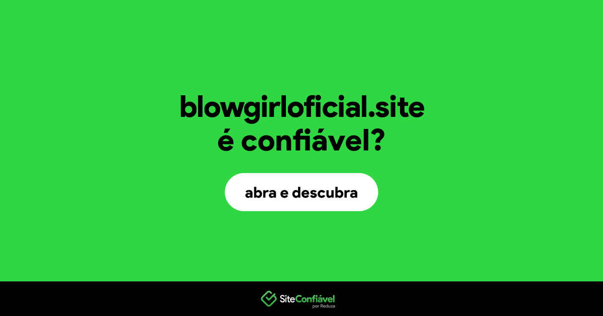 O site blowgirloficial.site é confiável?