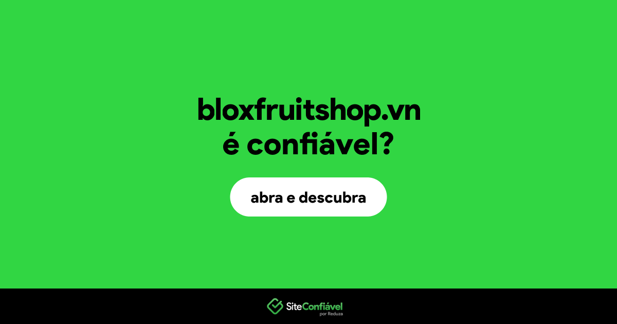 O site bloxfruitshop.vn é confiável?