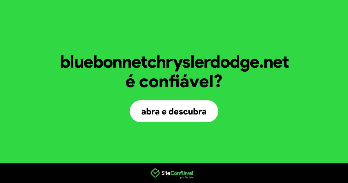 O site bluebonnetchryslerdodge.net é confiável?