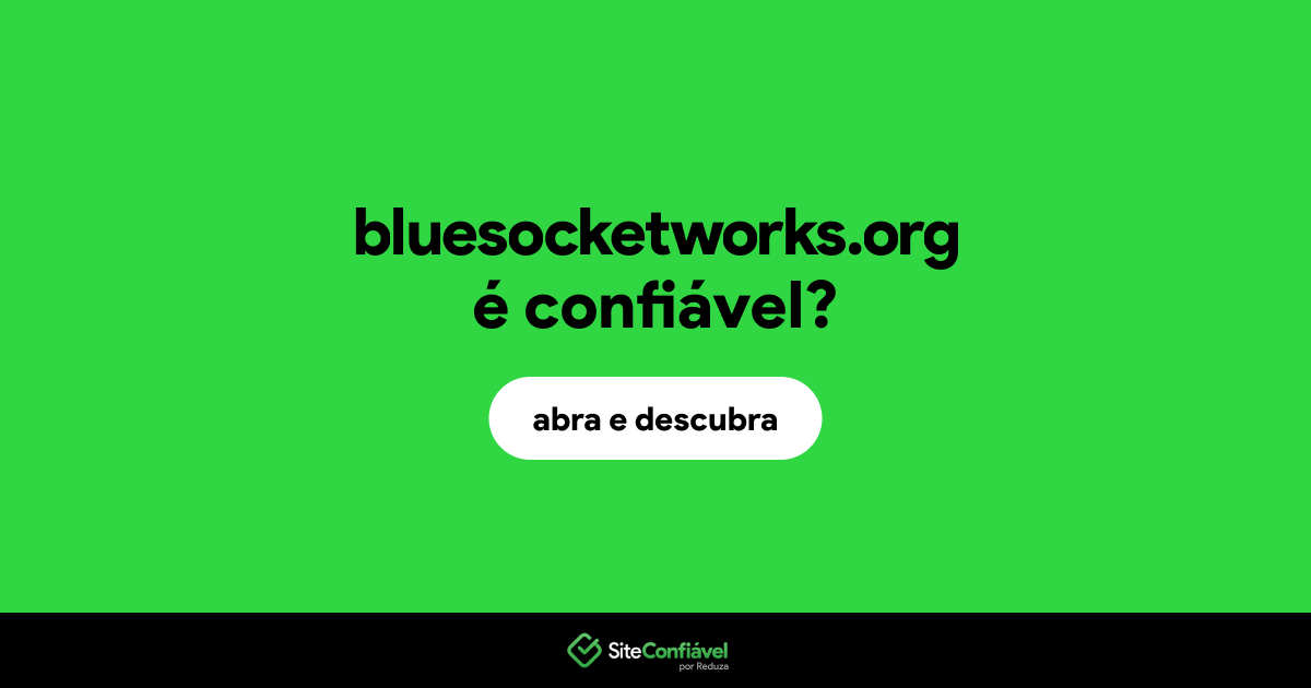 O site bluesocketworks.org é confiável?