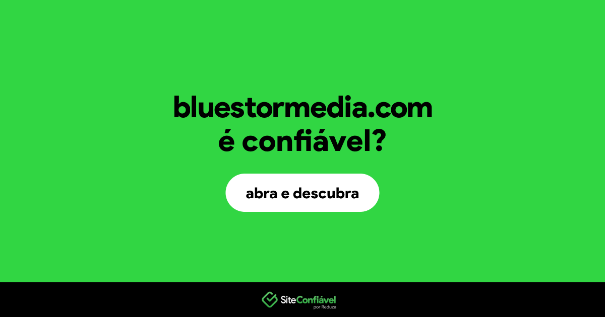 O site bluestormedia.com é confiável?