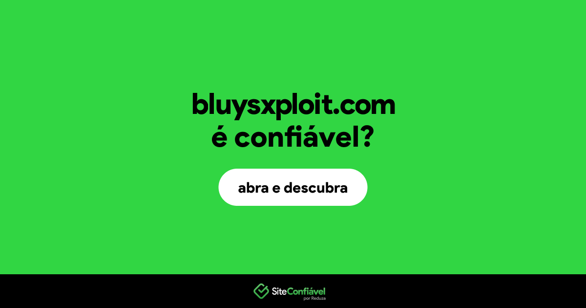 O site bluysxploit.com é confiável?