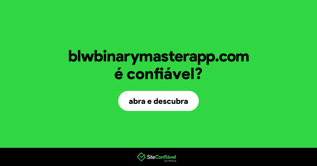 O site blwbinarymasterapp.com é confiável?