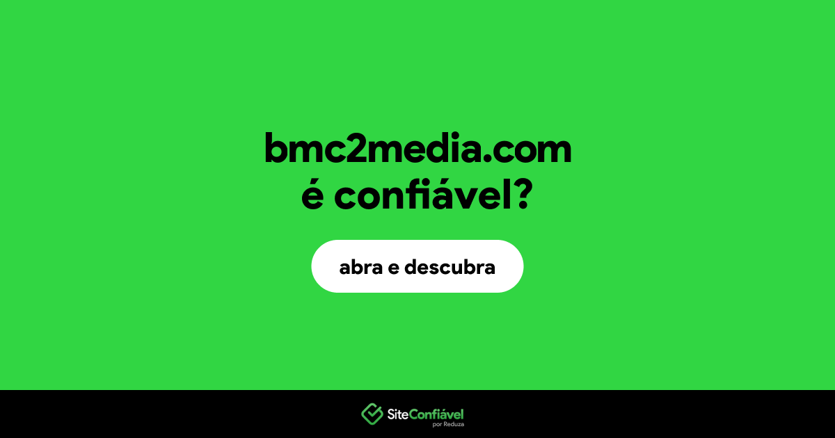 O site bmc2media.com é confiável?