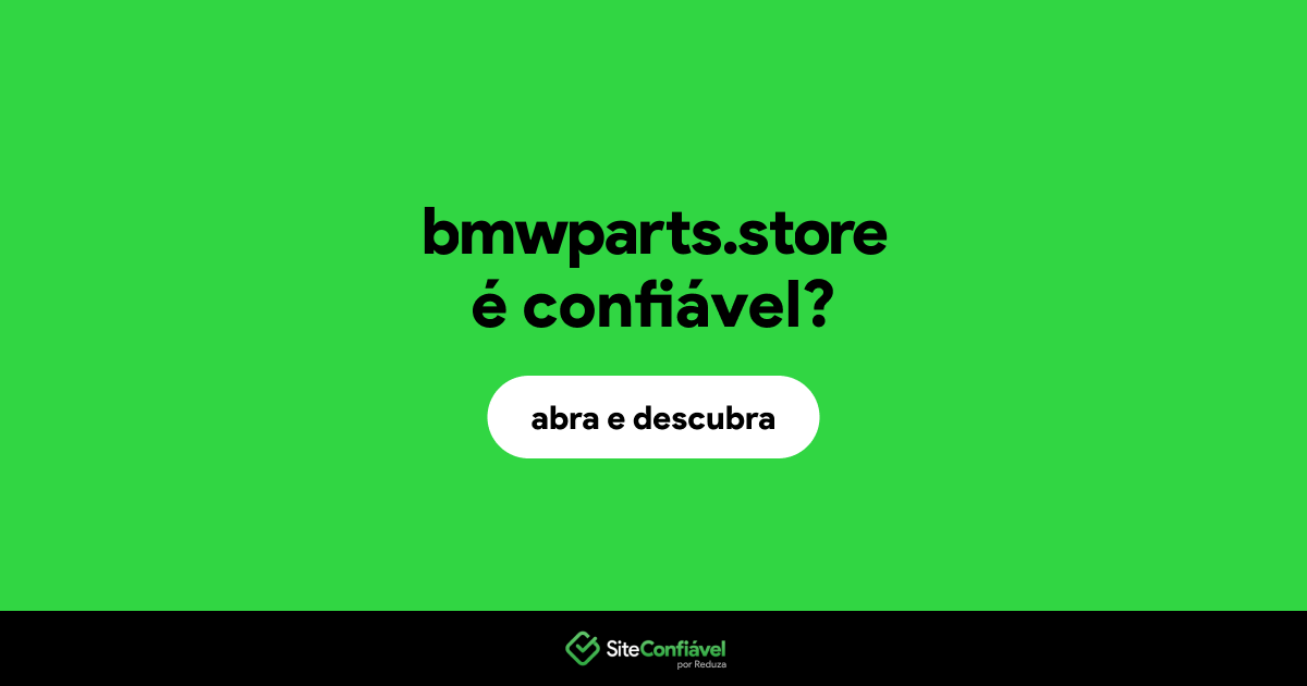 O site bmwparts.store é confiável?