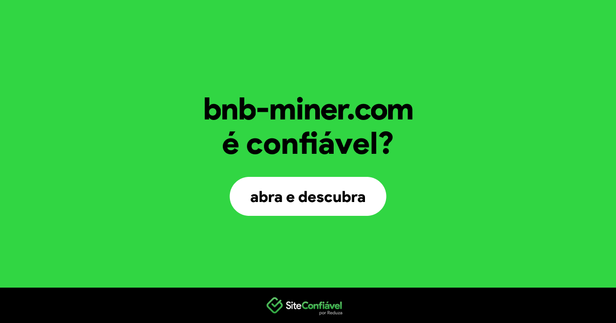O site bnb-miner.com é confiável?