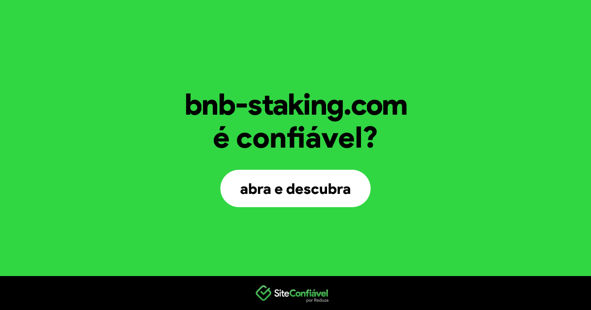 O site bnb-staking.com é confiável?