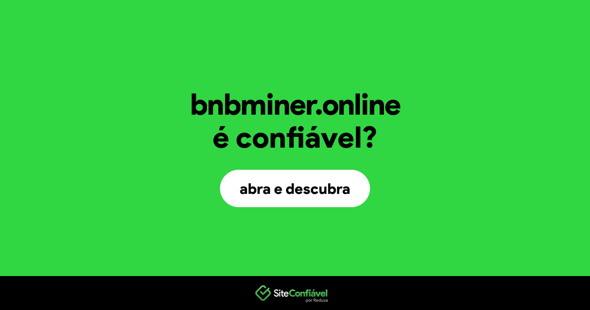 O site bnbminer.online é confiável?