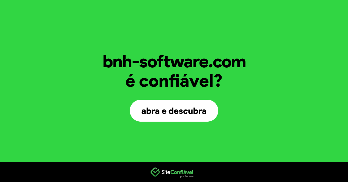 O site bnh-software.com é confiável?