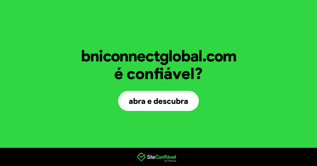 O site bniconnectglobal.com é confiável?