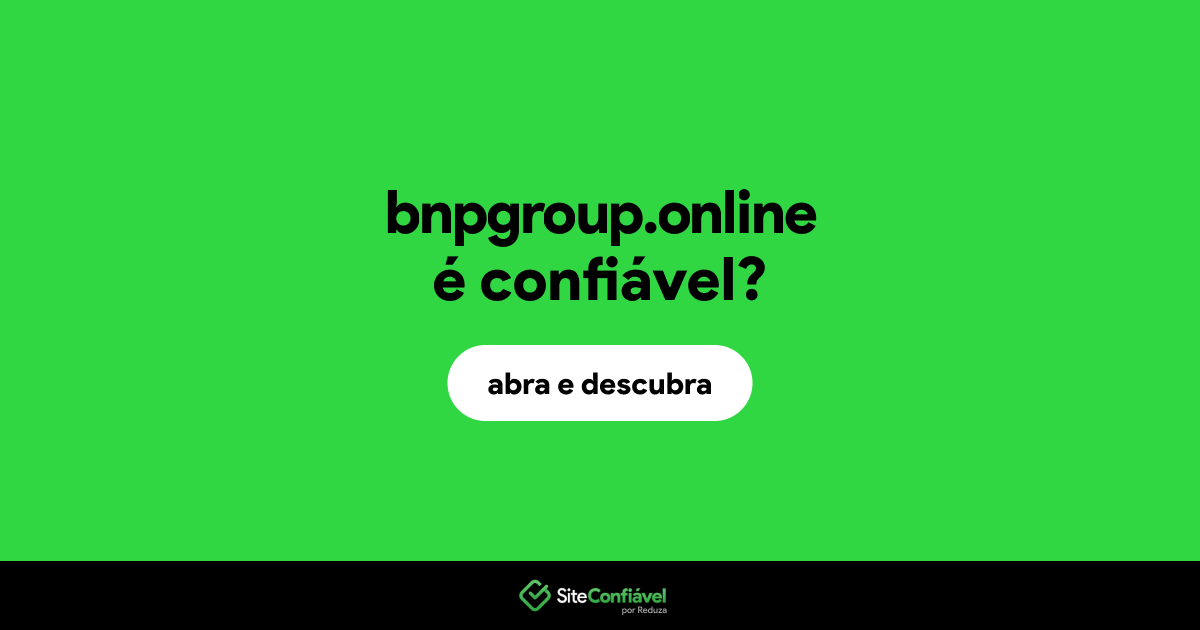 O site bnpgroup.online é confiável?