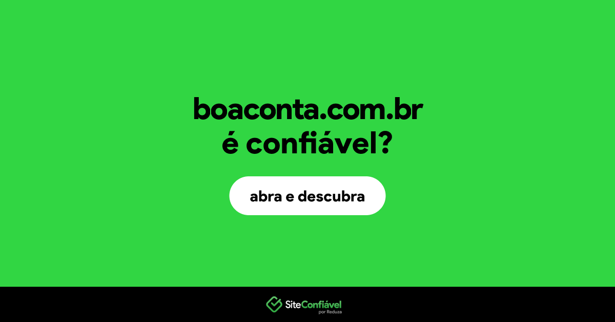 O site boaconta.com.br é confiável?
