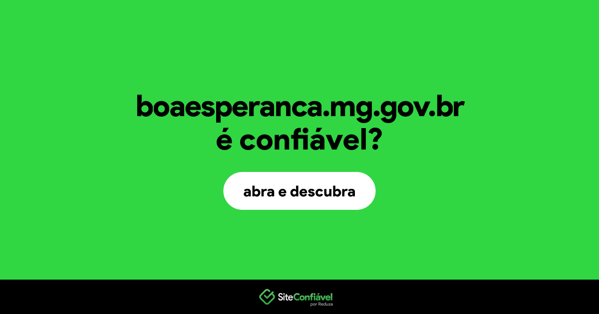 O site boaesperanca.mg.gov.br é confiável?