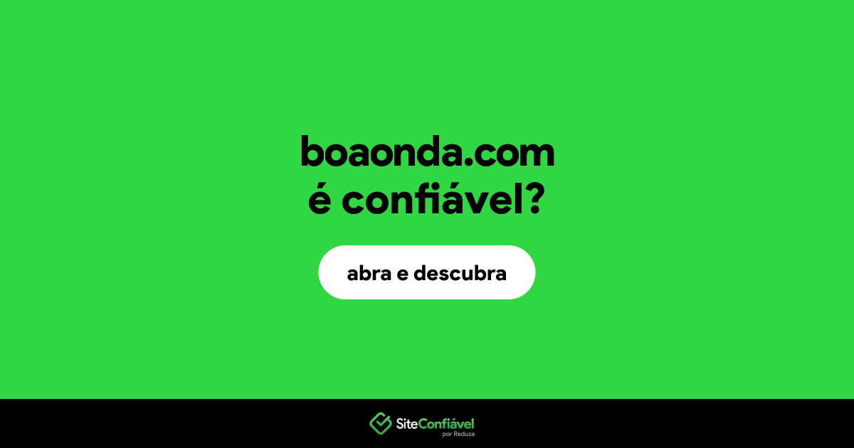 O site boaonda.com é confiável?