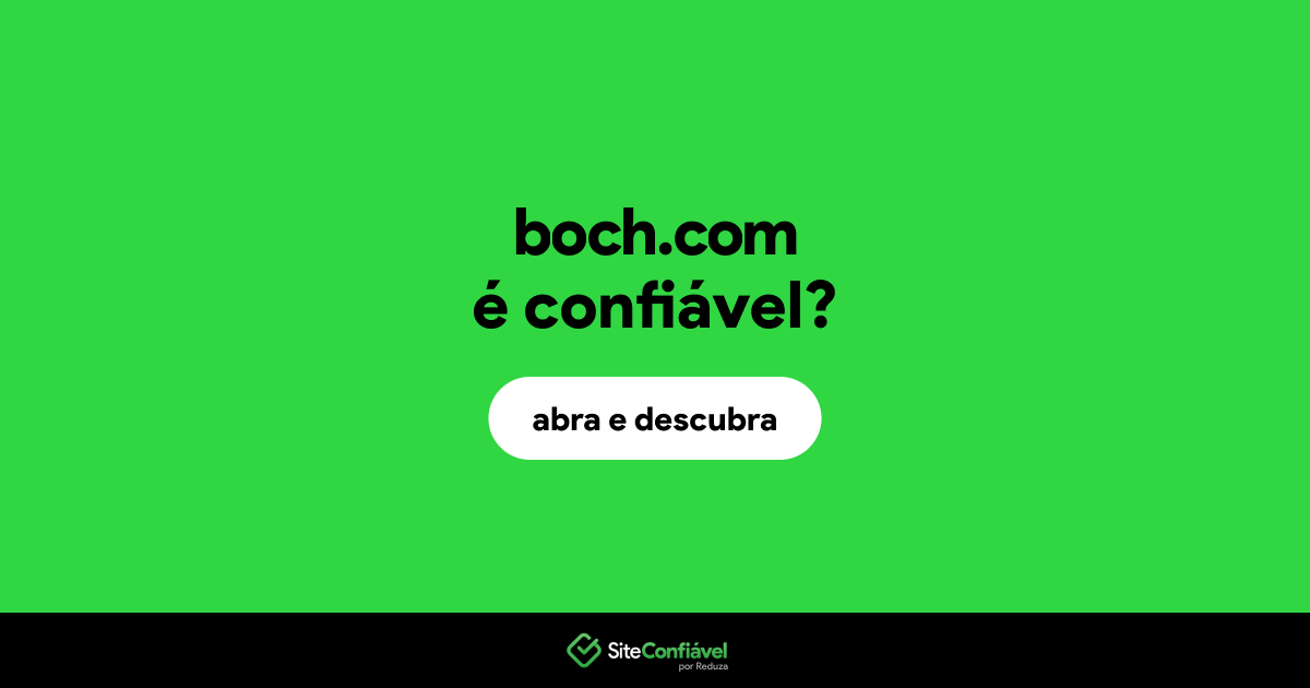 O site boch.com é confiável?