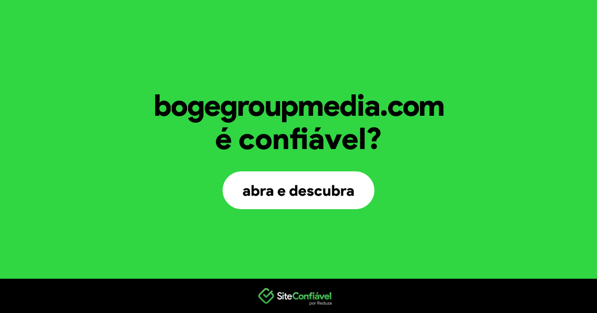 O site bogegroupmedia.com é confiável?