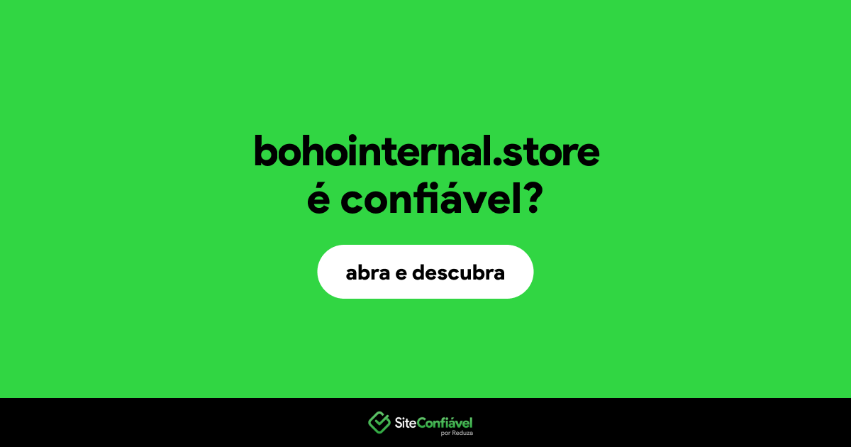 O site bohointernal.store é confiável?