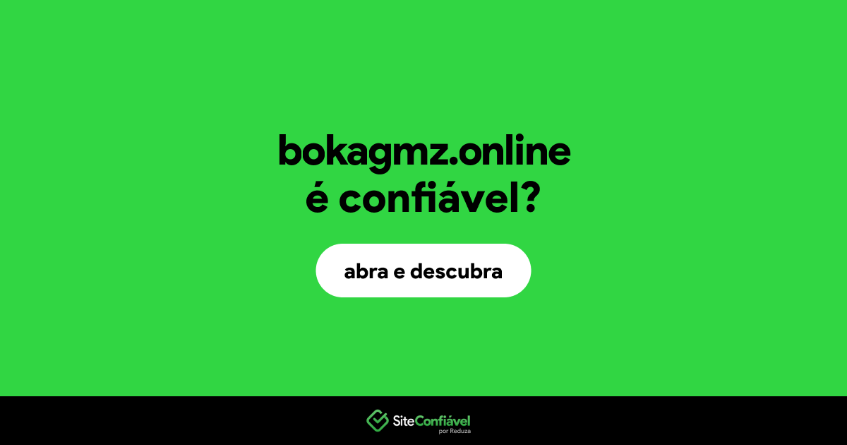 O site bokagmz.online é confiável?