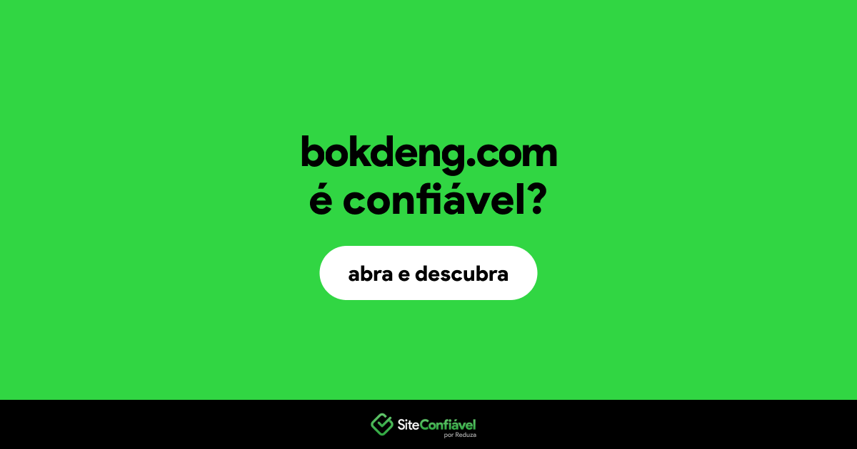 O site bokdeng.com é confiável?