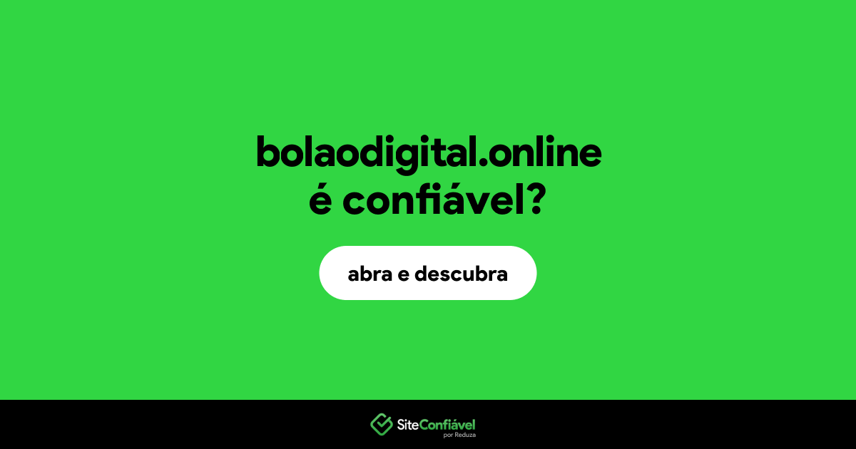 O site bolaodigital.online é confiável?