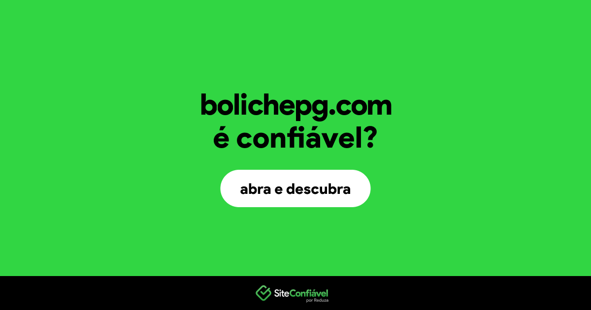 O site bolichepg.com é confiável?