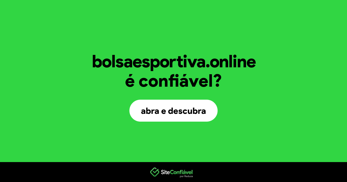 O site bolsaesportiva.online é confiável?