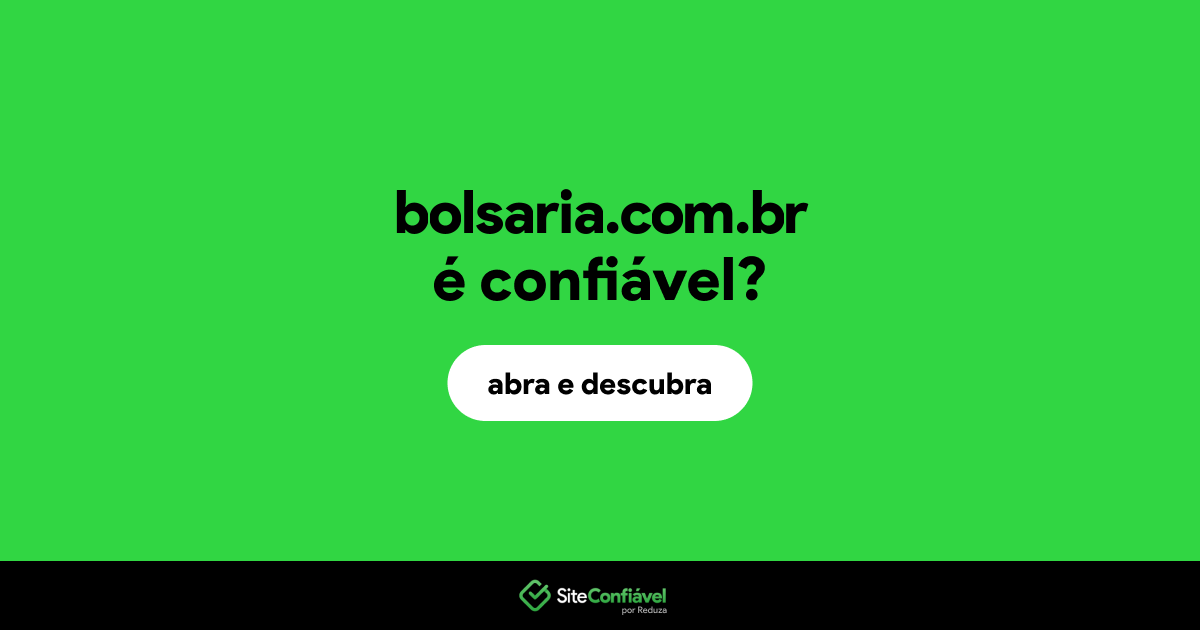 O site bolsaria.com.br é confiável?