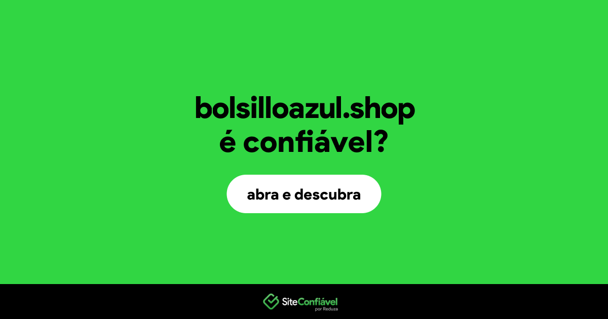O site bolsilloazul.shop é confiável?
