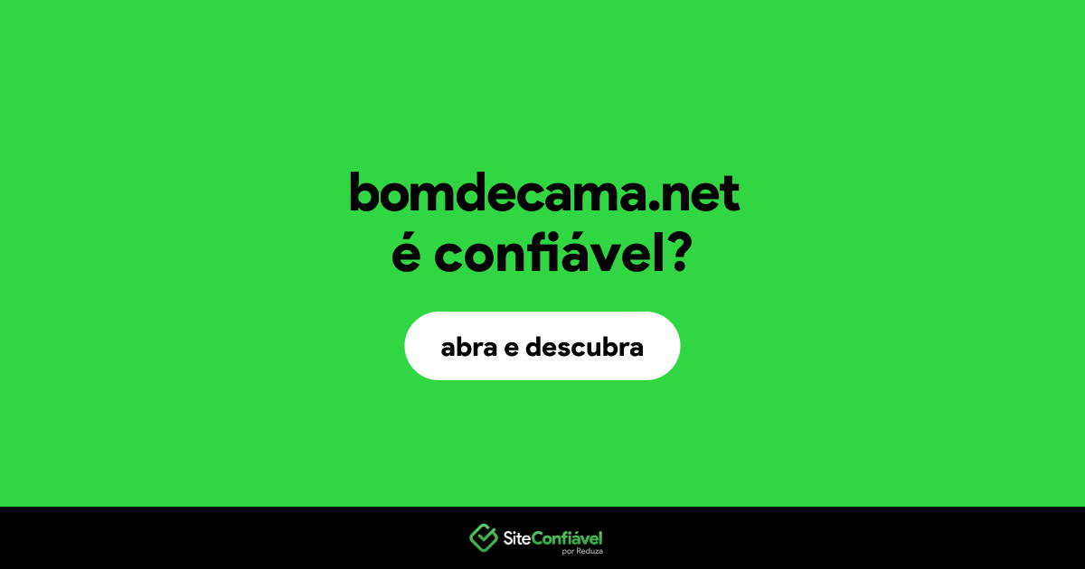 O site bomdecama.net é confiável?