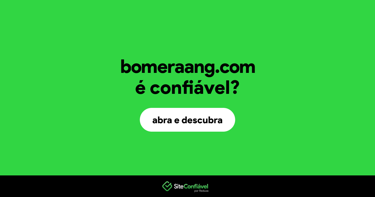O site bomeraang.com é confiável?