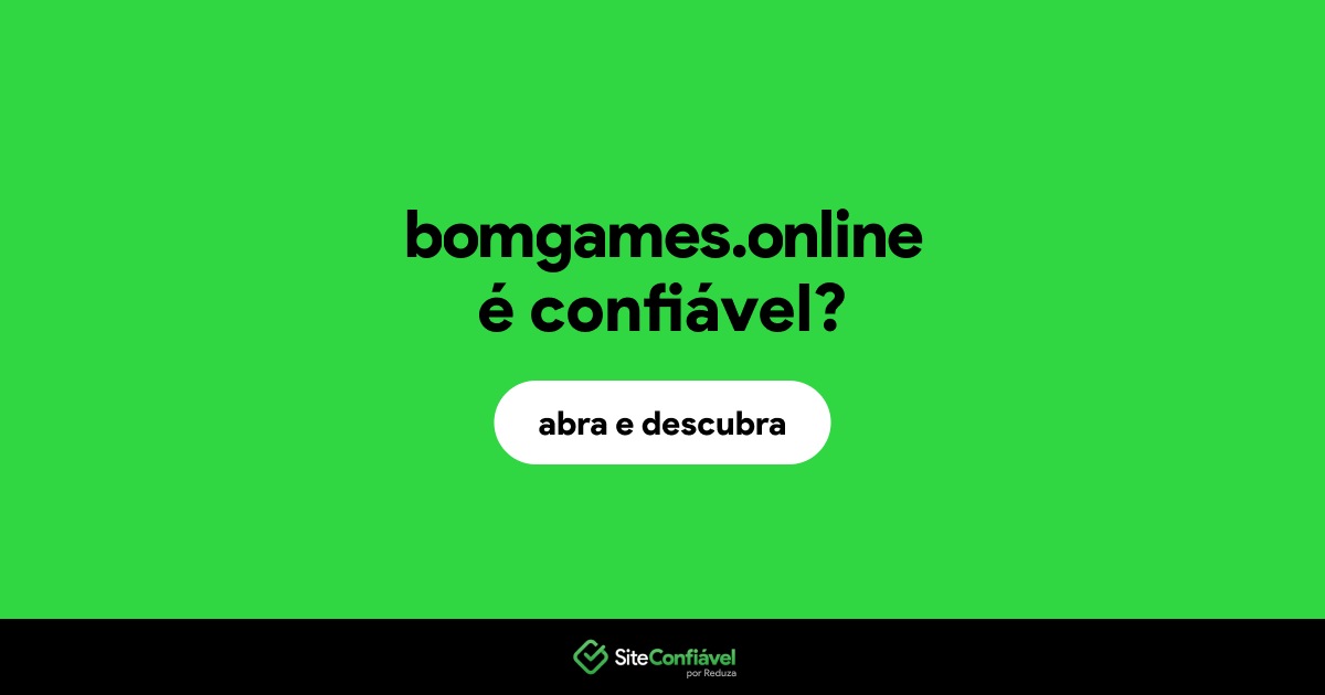 O site bomgames.online é confiável?