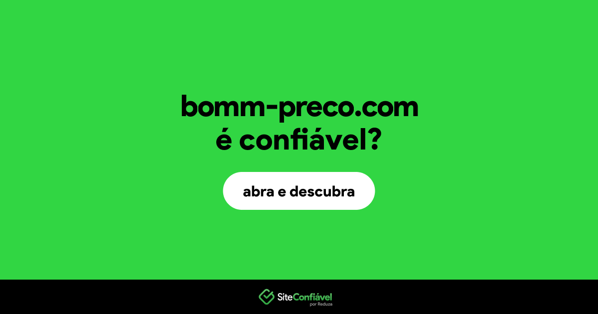 O site bomm-preco.com é confiável?