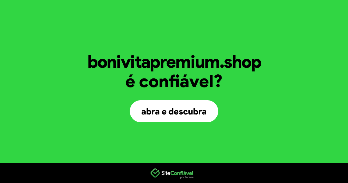 O site bonivitapremium.shop é confiável?