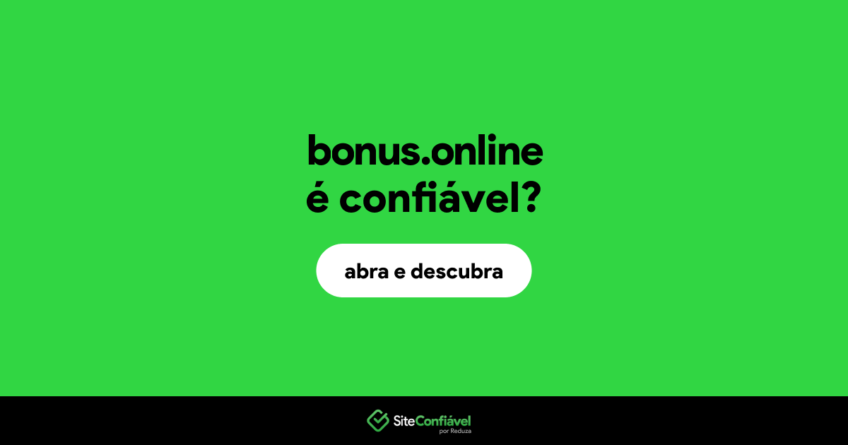 O site bonus.online é confiável?