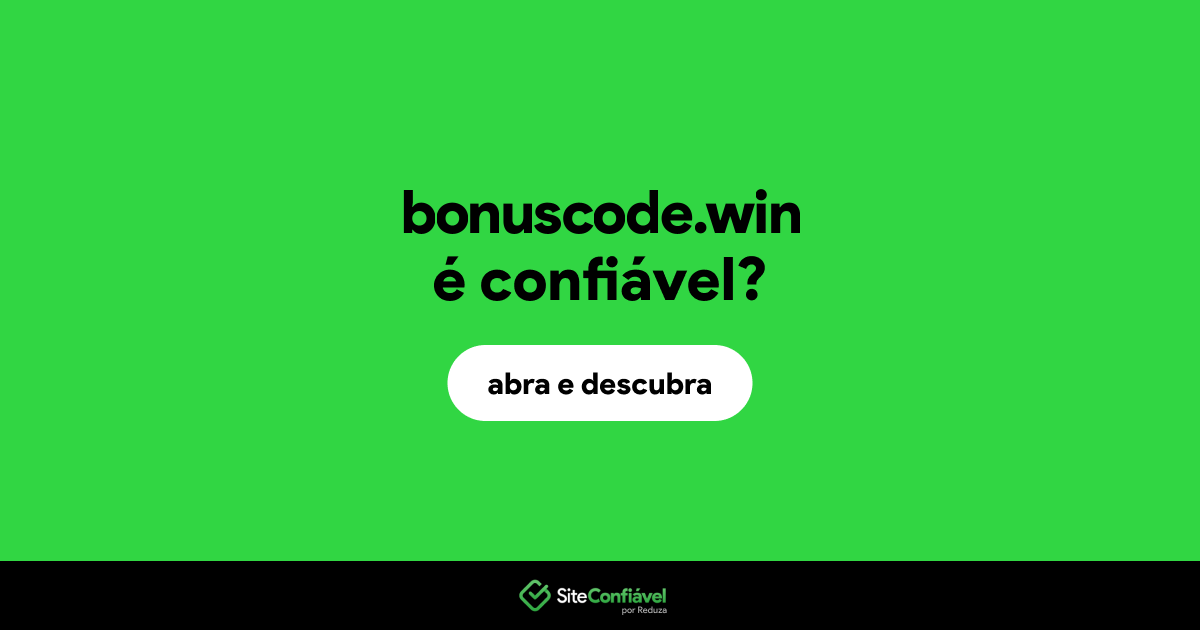 O site bonuscode.win é confiável?
