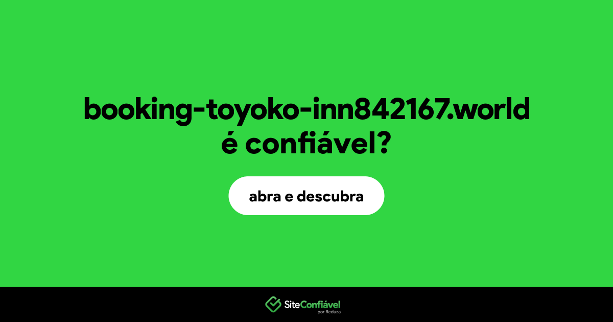 O site booking-toyoko-inn842167.world é confiável?