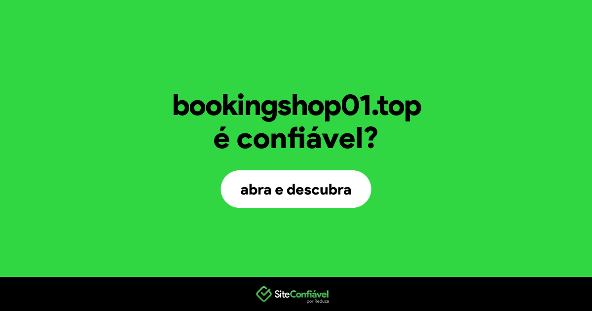 O site bookingshop01.top é confiável?