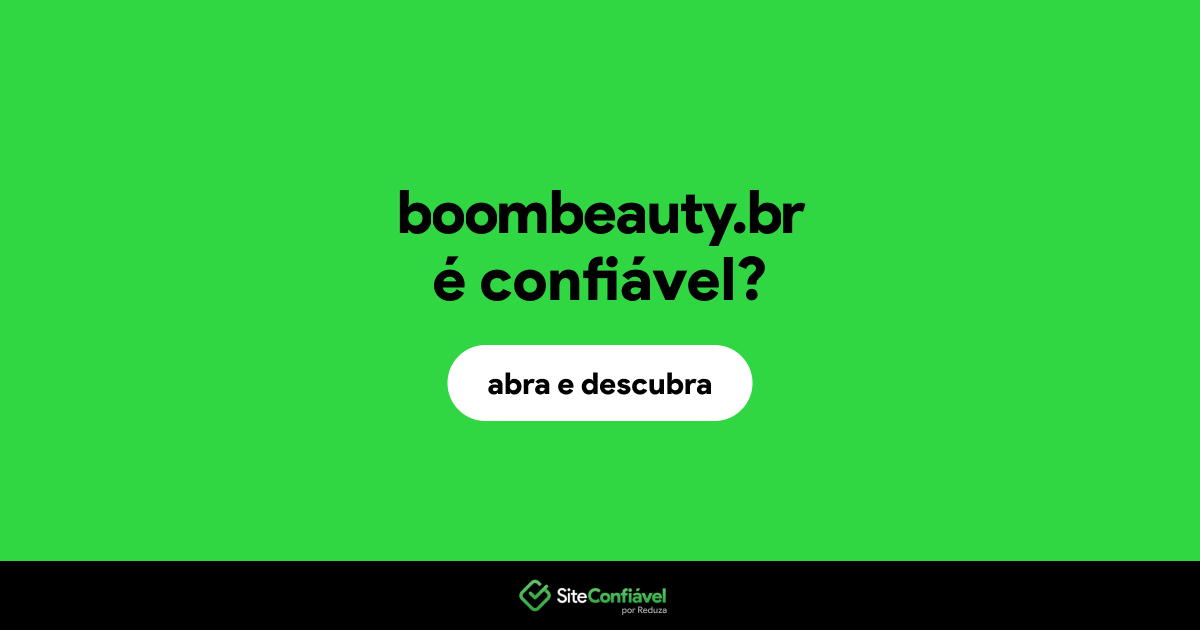 O site boombeauty.br é confiável?