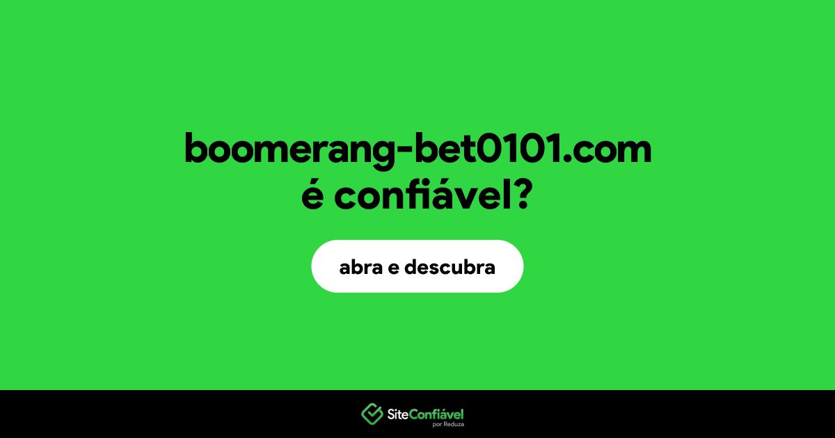 O site boomerang-bet0101.com é confiável?