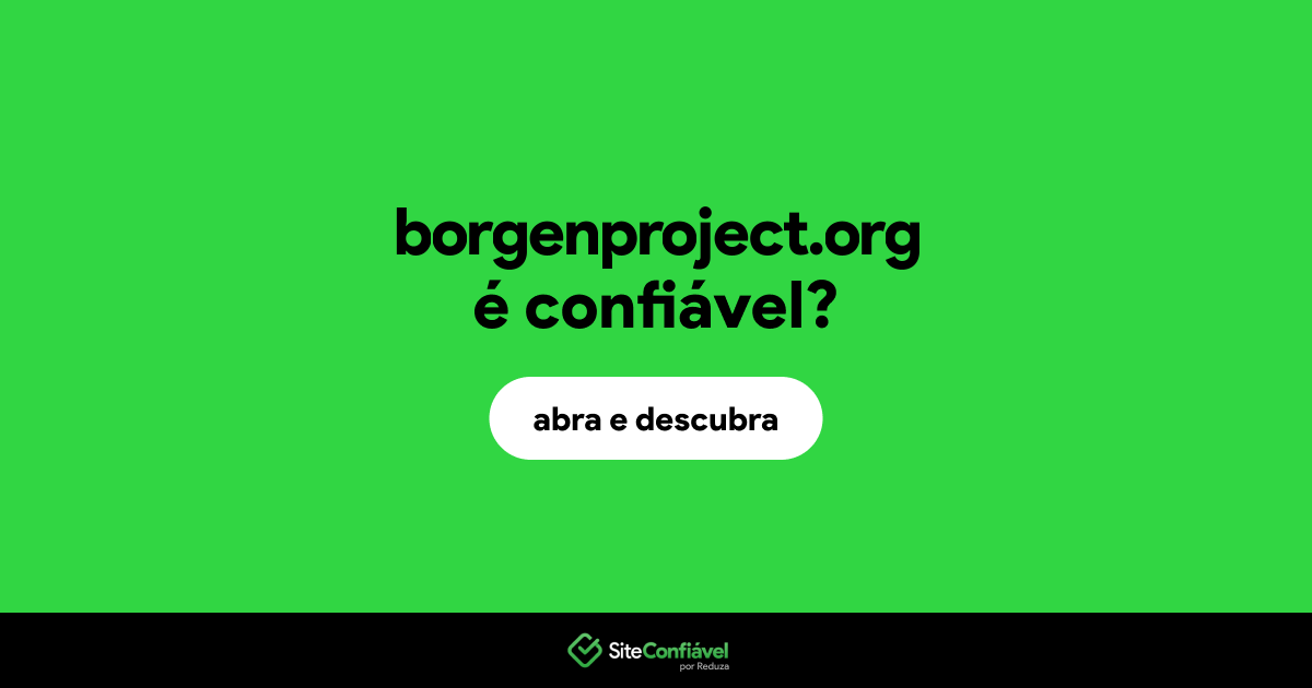 O site borgenproject.org é confiável?