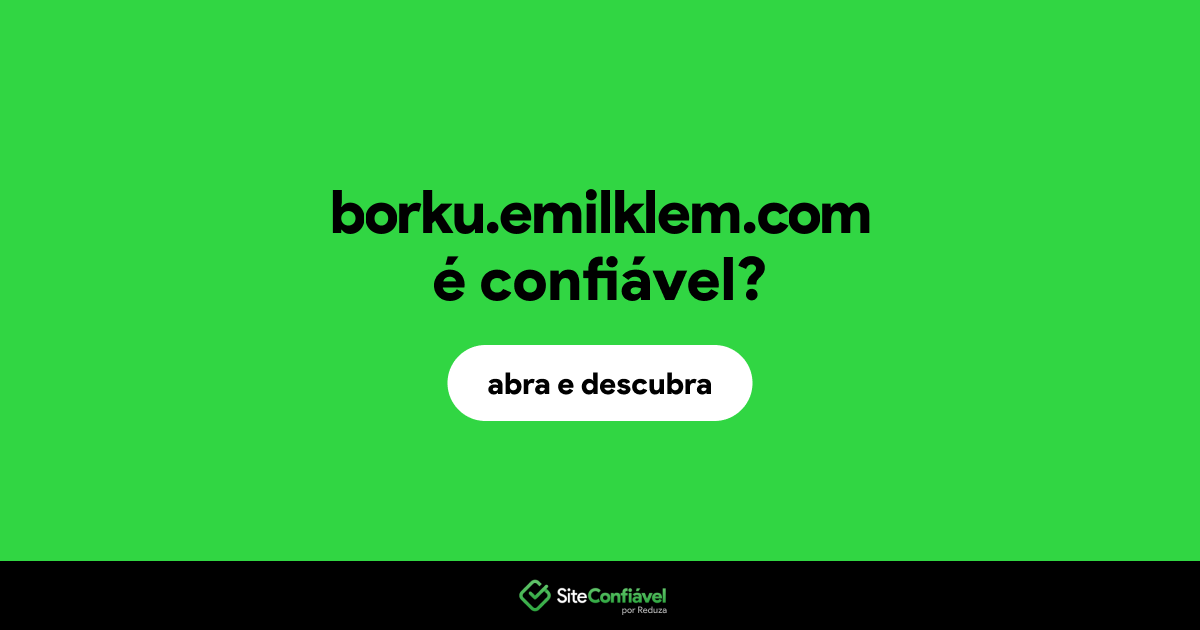 O site borku.emilklem.com é confiável?
