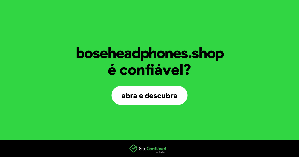 O site boseheadphones.shop é confiável?