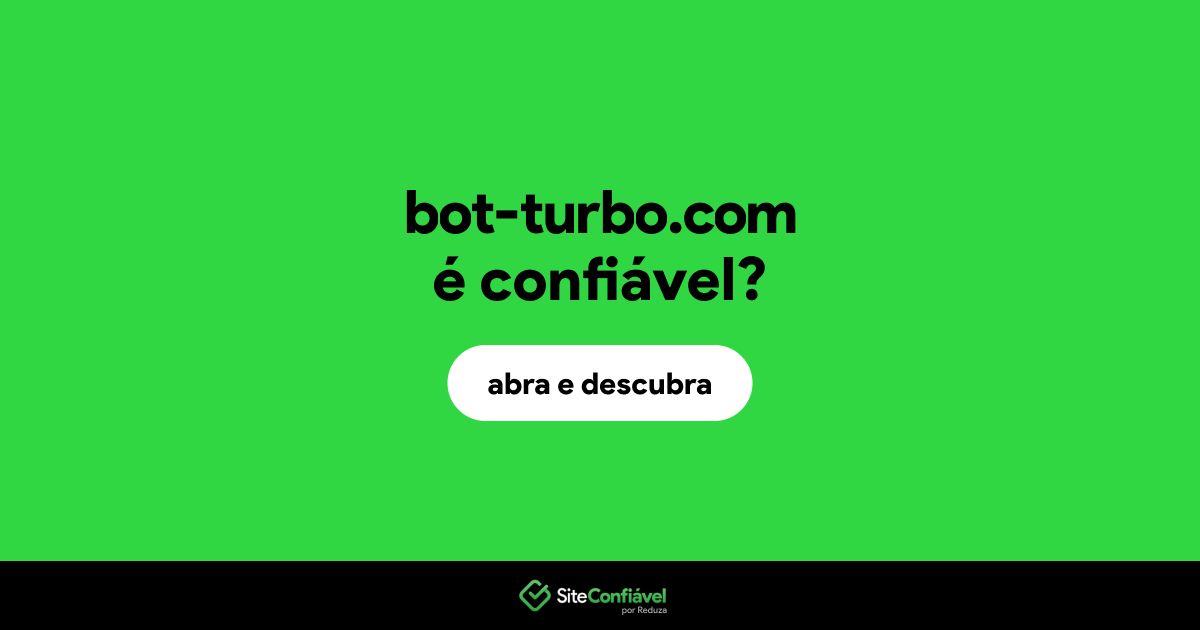 O site bot-turbo.com é confiável?