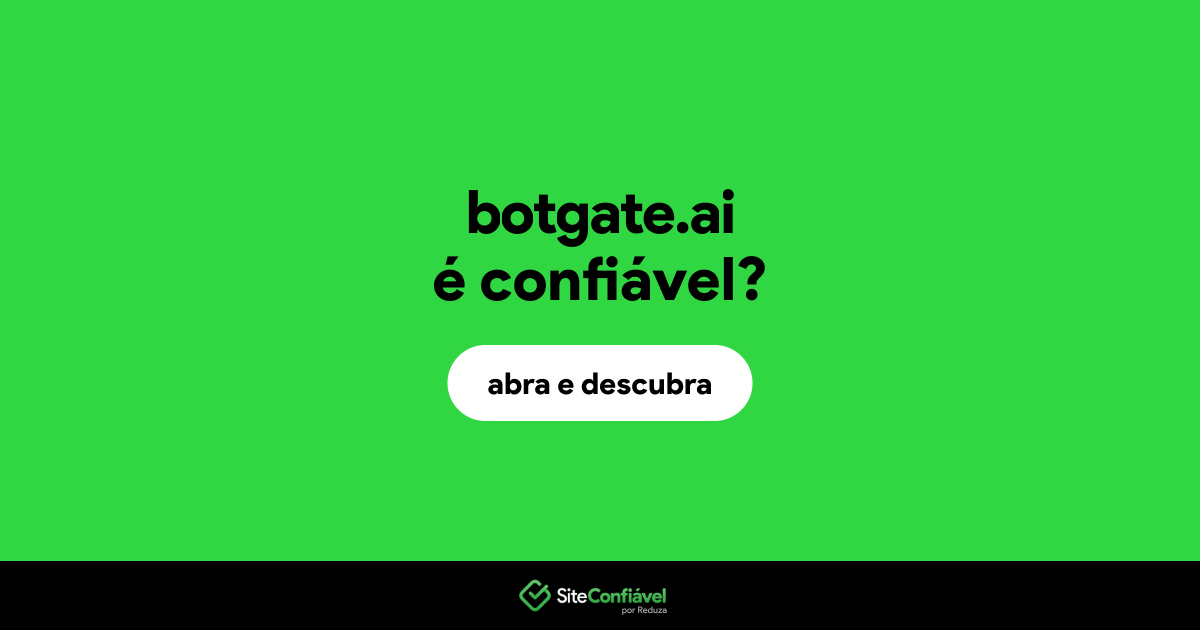 O site botgate.ai é confiável?