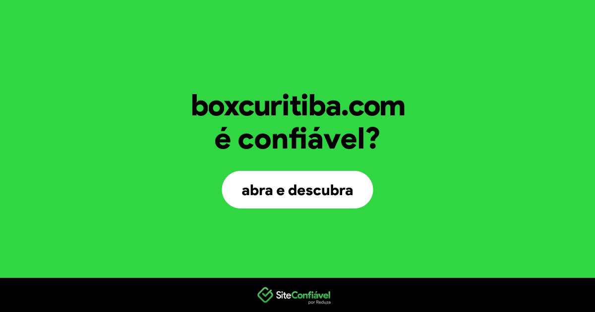 O site boxcuritiba.com é confiável?