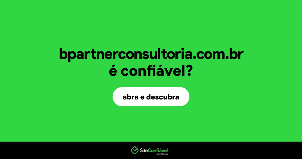 O site bpartnerconsultoria.com.br é confiável?