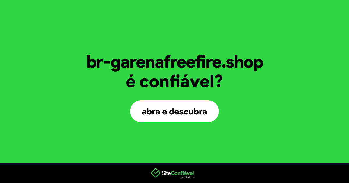 O site br-garenafreefire.shop é confiável?