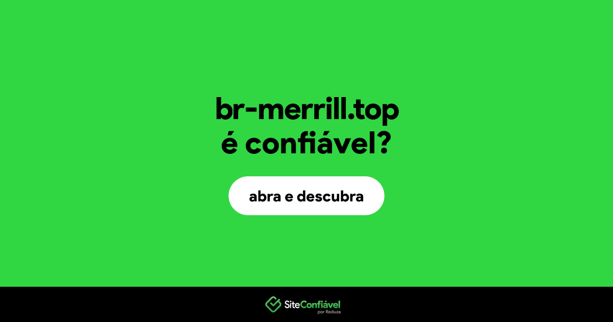 O site br-merrill.top é confiável?