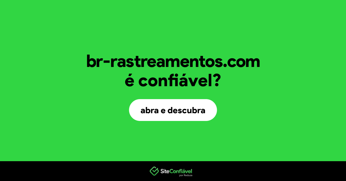 O site br-rastreamentos.com é confiável?