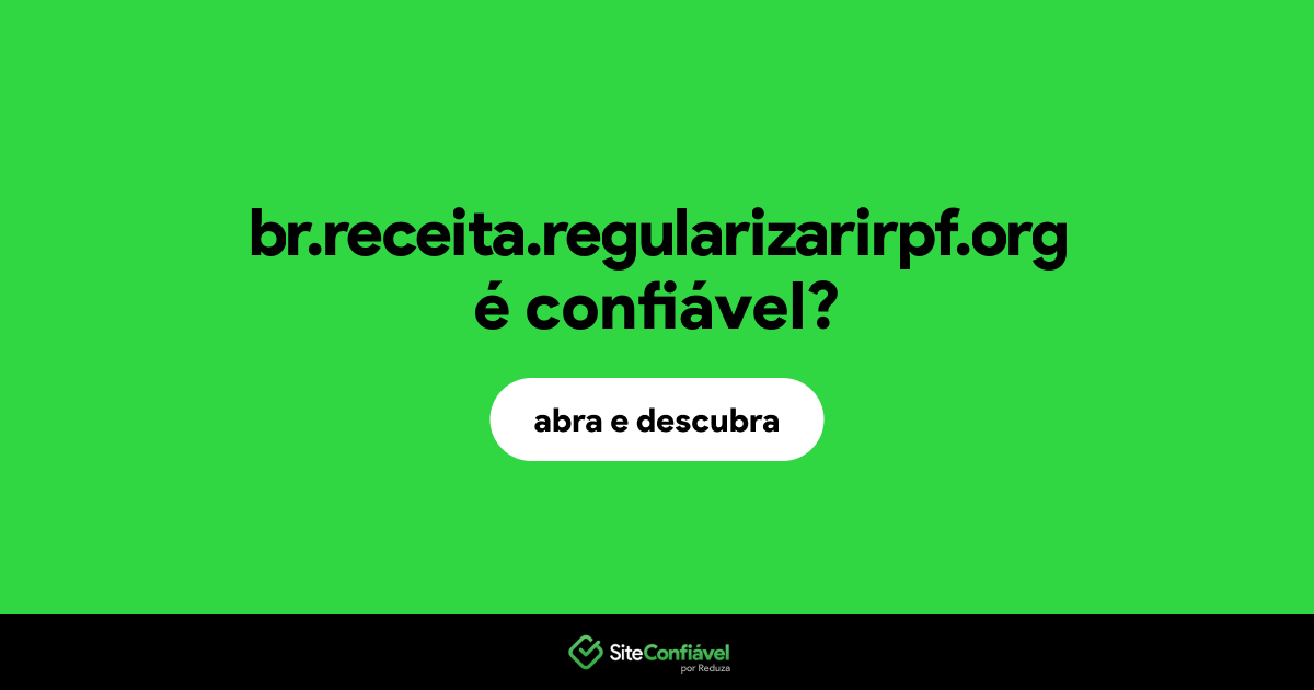 O site br.receita.regularizarirpf.org é confiável?